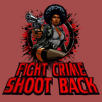 Fight Crime Shoot Back
